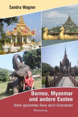 Borneo, Myanmar und andere Exoten