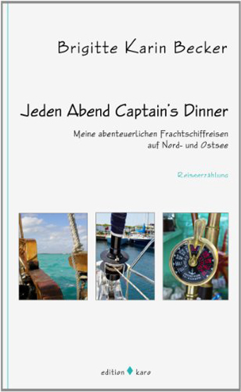 Jeden Abend Captain's Dinner