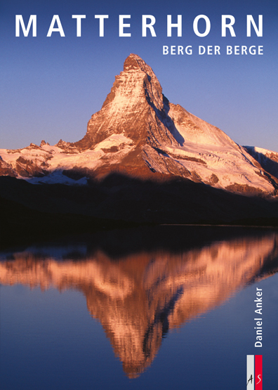 Matterhorn - Berg der Berge